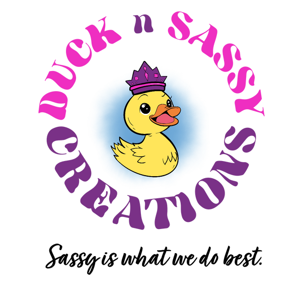 Duck n Sassy Creations